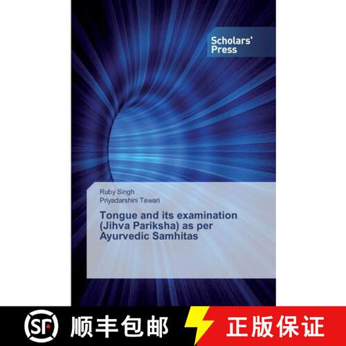 预订 Tongue and its examination (Jihva Pariksha) as per Ayurvedic Samhitas [9786138507499]