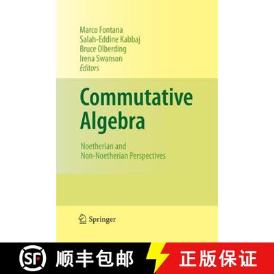 【3-4周达】Commutative Algebra : Noetherian and Non-Noetherian Perspectives [9781489990044]