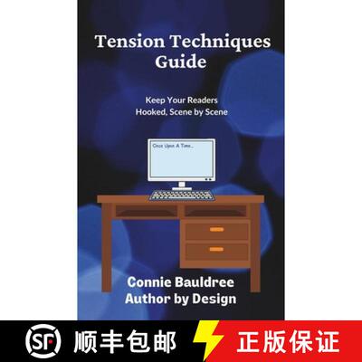 【3-4周达】Tension Techniques Guide : Keep Your Readers Hooked, Scene by Scene [9781955040211]