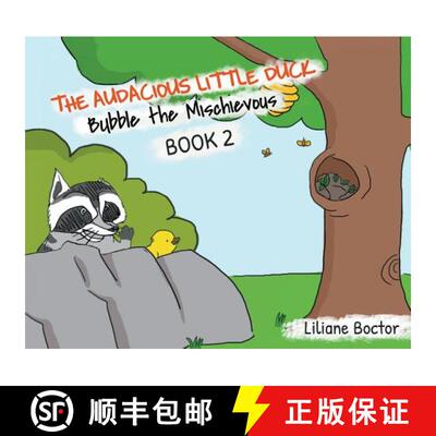 【3-4周达】精装 The Audacious Little Duck: Bubble the Mischievous [9781644600689]