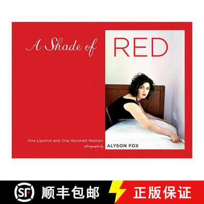 【3-4周达】精装 A Shade of Red: One Lipstick and One Hundred Women [9780811878128]
