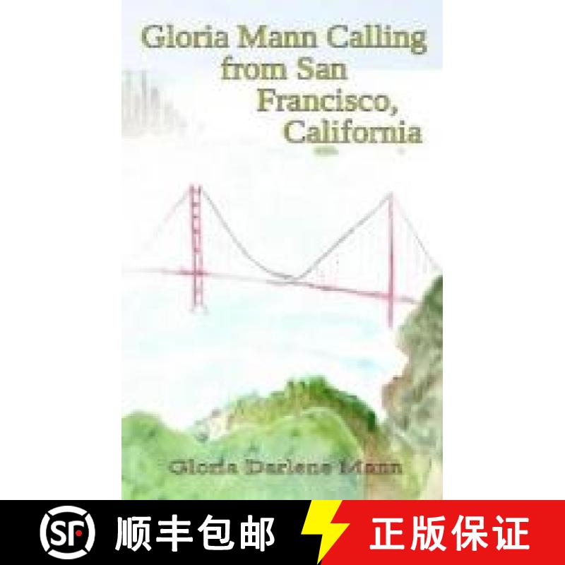 【3-4周达】Gloria Mann Calling from San Francisco, California [9781952773082]