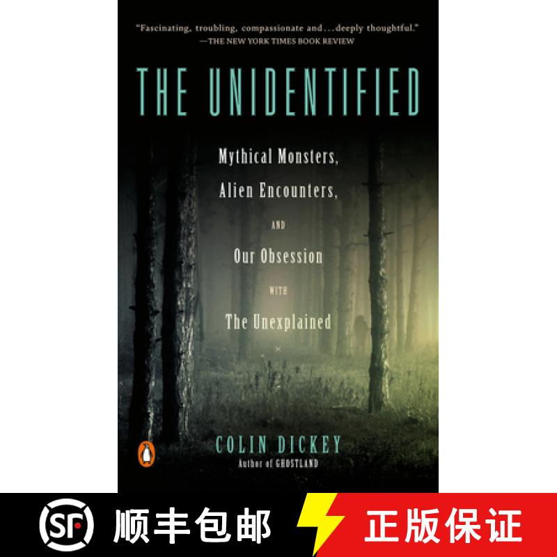 【3-4周达】The Unidentified: Mythical Monsters, Alien Encounters, and Our Obsession with the Unexplained [9780525557586]