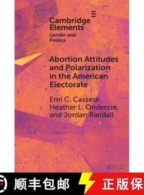 【3-4周达】Abortion Attitudes and Polarization in the American Electorate [9781009533157]