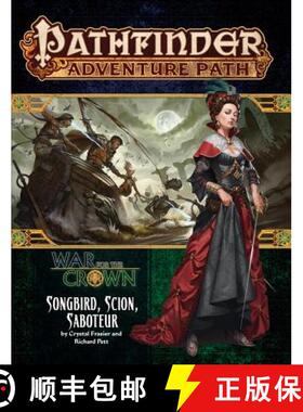 【3-4周达】Pathfinder Adventure Path: Songbird, Scion, Saboteur (War for the Crown 2 of 6) [9781640780255]