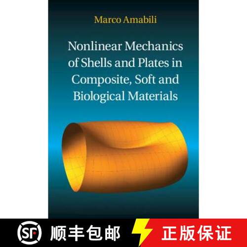 【3-4周达】精装 Nonlinear Mechanics of Shells and Plates in Composite, Soft and Biological Materials:... [9781107129221]