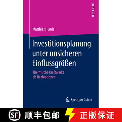 【3-4周达】Investitionsplanung unter unsicheren Einflussgroessen: Thermische Kraftwerke als Realoptionen [9783658083373]
