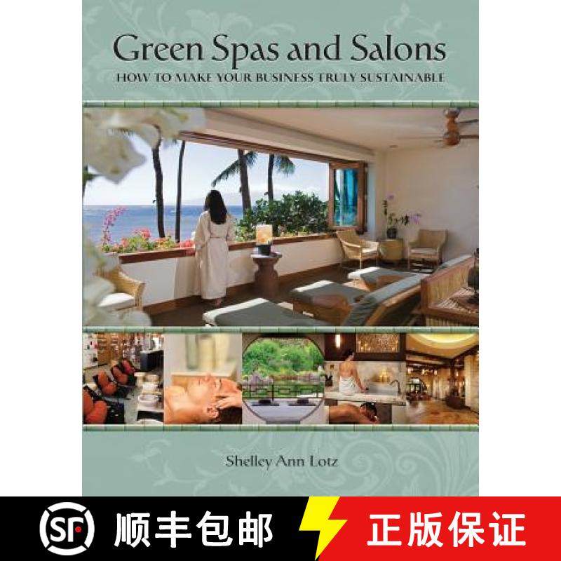 预订 Green Spas and Salons: How to Make Your Business Truly Sustainable [9780988473324]