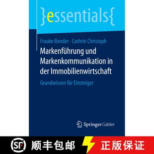 【3-4周达】Markenführung und Markenkommunikation in der Immobilienwirtschaft : Grundwissen für Eins... [9783658182021]
