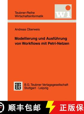 【3-4周达】Modellierung Und Ausführung Von Workflows Mit Petri-Netzen [9783815426005]