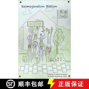 【3-4周达】Reimagination Station: Creating a Game-Changing In-Home Coworking Space [9780986299636]