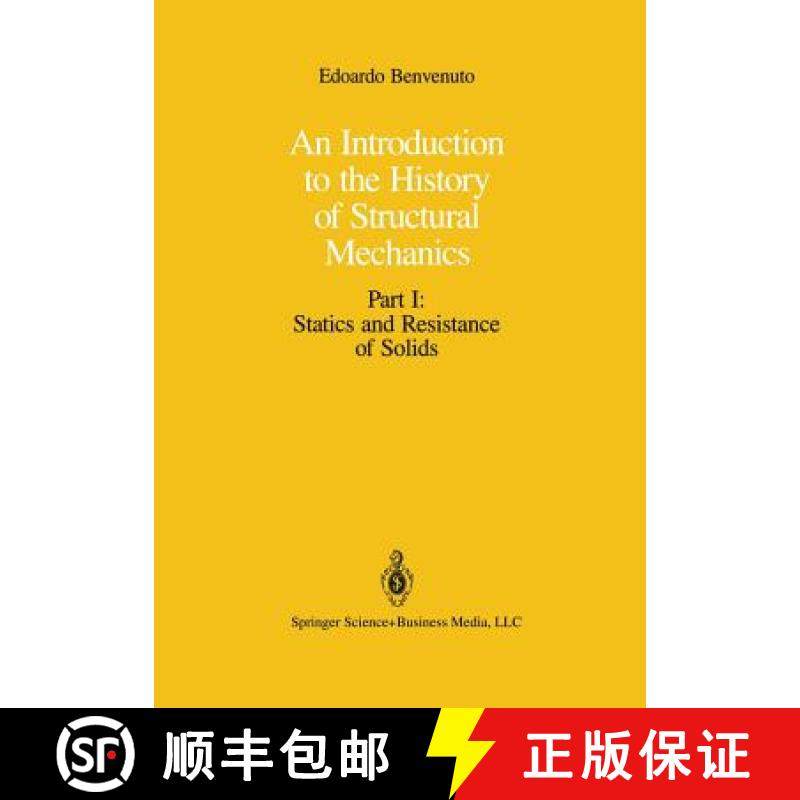 【3-4周达】Introduction to the History of Structural Mechanics: Part I: Statics and Resistance of Sol... [9781461277453]