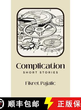 预订 Complication: Short Stories [9781922871381]