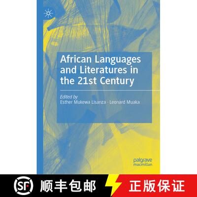 【3-4周达】African Languages and Literatures in the 21st Century [9783030234782]