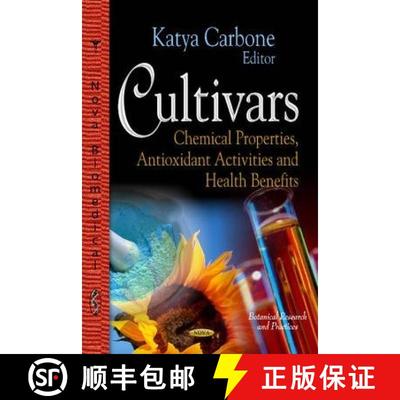 【3-4周达】Cultivars: Chemical Properties, Antioxidant Activities and Health Benefits [9781624171017]