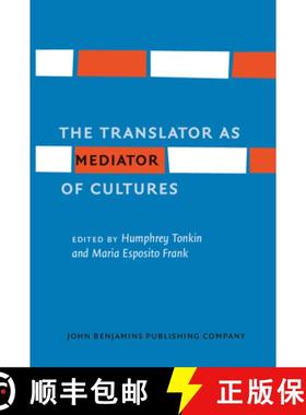 【3-4周达】The Translator as Mediator of Cultures [9789027228345]