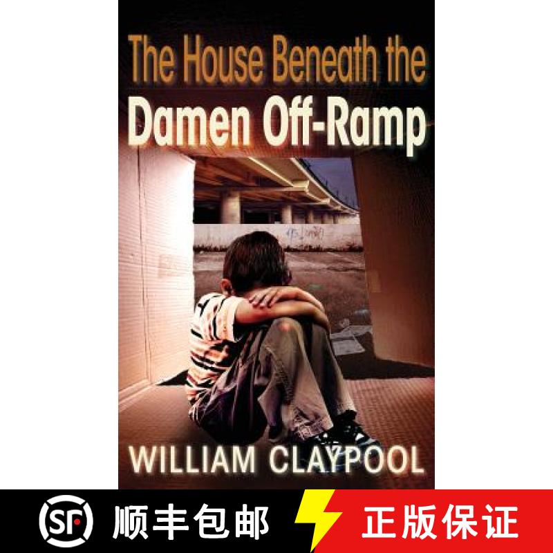 【2-3周达】The House Beneath the Damen Off-Ramp [9780986063749]