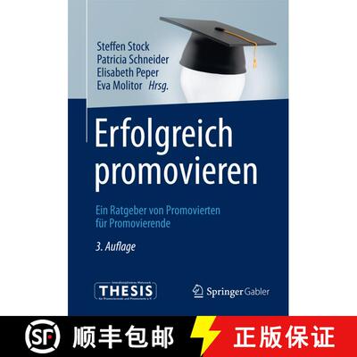 【3-4周达】Erfolgreich promovieren : Ein Ratgeber von Promovierten für Promovierende (3., wesentl. ... [9783642416620]
