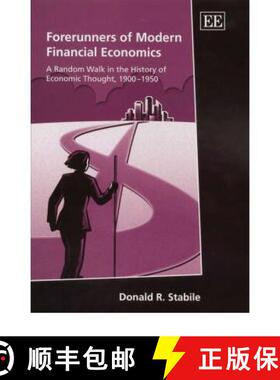【3-4周达】Forerunners of Modern Financial Economics: A Random Walk in the History of Economic Though... [9781845421014]