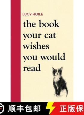 【3-4周达】Book Your Cat Wishes You Would Read: The must-have guide for cat lovers this Christmas [9781398720336]