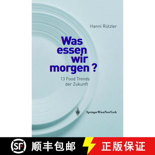 【3-4周达】精装 Was essen wir morgen? : 13 Food Trends der Zukunft [9783211215357]