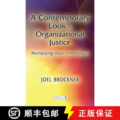 【3-4周达】A Contemporary Look at Organizational Justice : Multiplying Insult Times Injury [9780415650564]