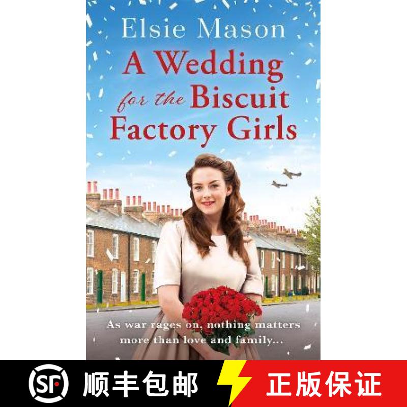 【3-4周达】Wedding for the Biscuit Factory Girls: A hopeful and uplifting saga to curl up with this C... [9781409196549]
