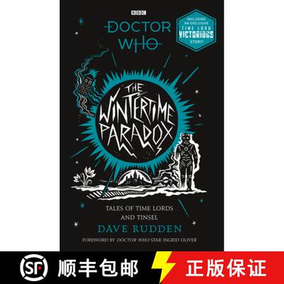 【3-4周达】The Wintertime Paradox : Festive Stories from the World of Doctor Who [9781405950152]