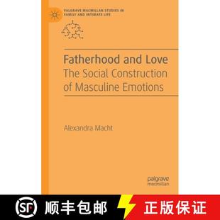 9783030203603 The Construction Social Emotions 4周达 Fatherhood and Masculine Love