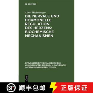【3-4周达】精装 Die Nervale Und Hormonelle Regulation Des Herzens: Biochemische Mechanismen: Biochemi... [9783112547793]