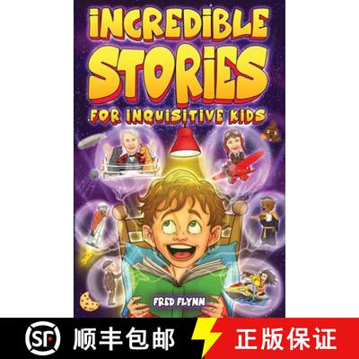 【3-4周达】Incredible Stories for Inquisitive Kids: Captivating Tales for Young Readers from History,... [9781922590602]