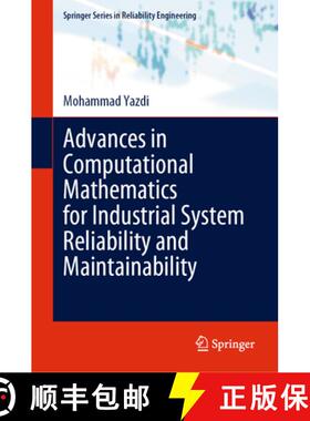 【3-4周达】Advances in Computational Mathematics for Industrial System Reliability and Maintainability [9783031535130]
