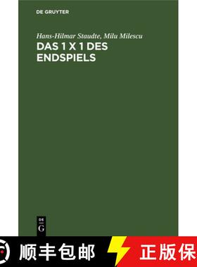 【3-4周达】Das 1 X 1 Des Endspiels : Ein Lehr- Und Lesebuch Der Endspielkunst [9783110074314]
