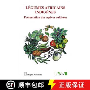 预订 精装 Légumes Africaines Indigènes: Présentation des Espèces Cultivées [African Indigenous V... [9783823614159]