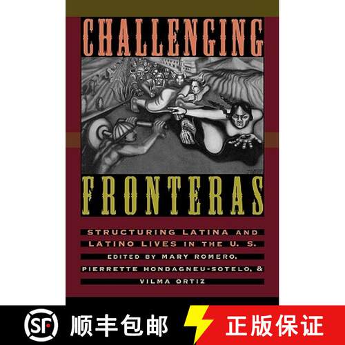 【3-4周达】Challenging Fronteras : Structuring Latina and Latino Lives in the U.S. [9780415916080]