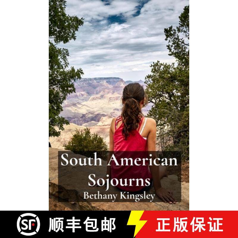 【3-4周达】South American Sojourns: Exploring the Andes's Enchanting Peaks and Verdant Valleys [9798348571528]