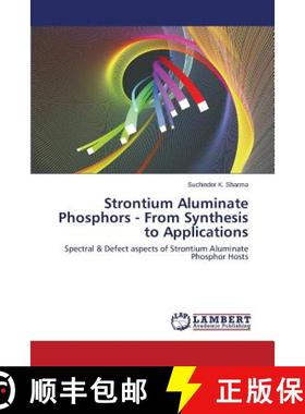 预订 Strontium Aluminate Phosphors - From Synthesis to Applications [9783659296055]