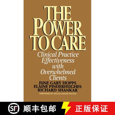 【3-4周达】Power to Care : Clinical Practice Effectiveness With Overwhelmed Clients [9781416576389]