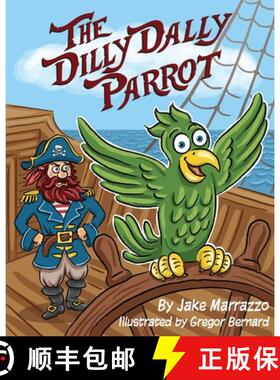 【3-4周达】The Dilly Dally Parrot [9798218200848]