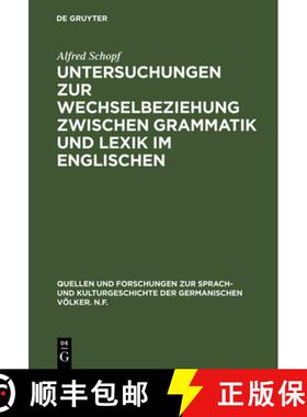 【3-4周达】Untersuchungen zur Wechselbeziehung zwischen Grammatik und Lexik im Englischen [9783111022895]