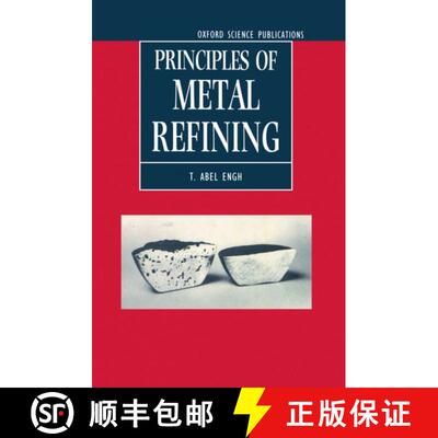 【3-4周达】精装 Principles of Metal Refining [9780198563372]