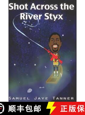 【3-4周达】Shot Across the River Styx [9781733553100]