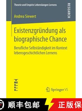【3-4周达】Existenzgründung als biographische Chance : Berufliche Selbständigkeit im Kontext lebens... [9783658127398]