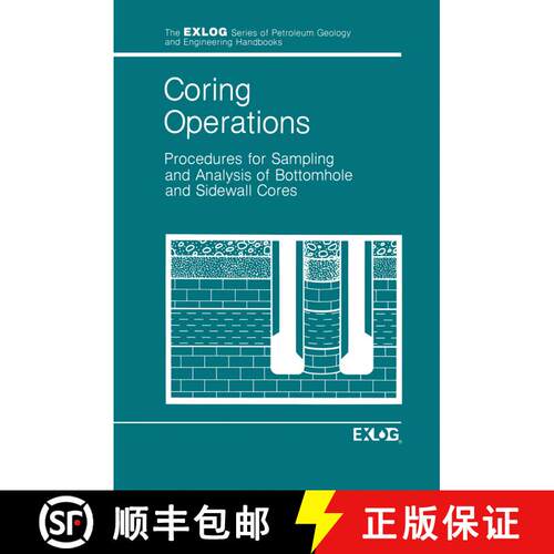 【3-4周达】Coring Operations : Procedures for Sampling and Analysis of Bottomhole and Sidewell Cores [9789401088633]