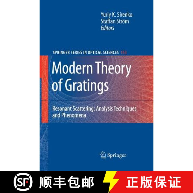【3-4周达】Modern Theory of Gratings : Resonant Scattering: Analysis Techniques and Phenomena [9781461425465]