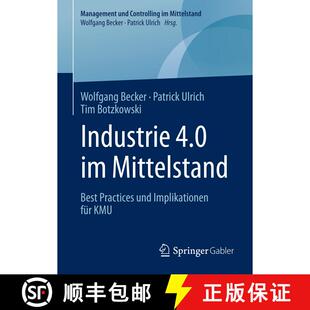 【3-4周达】精装 Industrie 4.0 im Mittelstand : Best Practices und Implikationen für KMU (1. Aufl. 2017) [9783658156558]