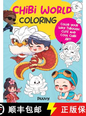 【3-4周达】Chibi World Coloring: Color Your Way Through Cute and Cool Chibi Art! [9780760384947]