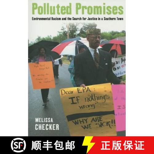 【3-4周达】Polluted Promises – Environmental Racism and the Search for Justice in a Southern Town [9780814716588]