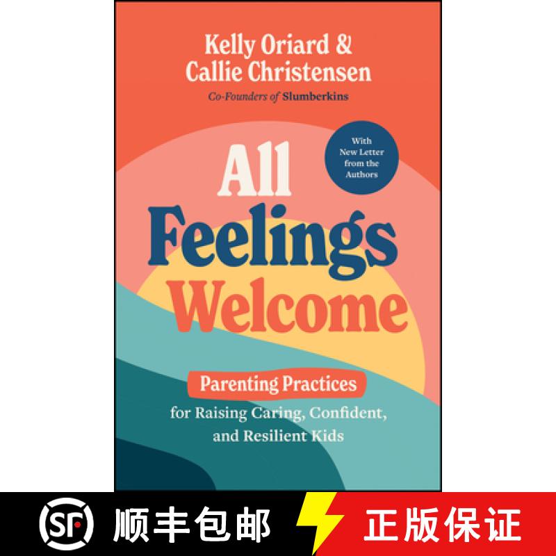 预订 All Feelings Welcome: Parenting Practices for Raising Caring, Confident, and Resilient Kids [9781394353453]