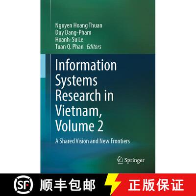 【3-4周达】精装 Information Systems Research in Vietnam, Volume 2 : A Shared Vision and New Frontiers [9789819947911]